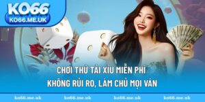 chơi thử tải xỉu miễn phí