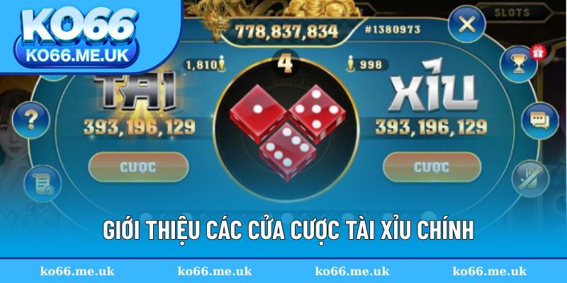 2 Cửa cược chính trong game Sicbo