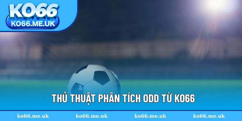 Thủ thuật phân tích odd từ KO66