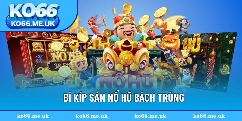 Tuyệt chiêu quay thưởng dễ thắng lớn Tuyệt chiêu quay thưởng dễ thắng lớn