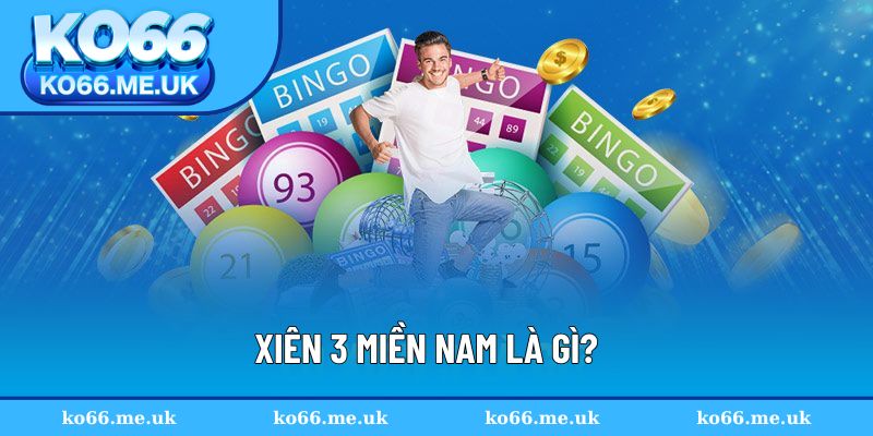 Xiên 3 miền Nam là lựa chọn giúp khả năng dự đoán chính xác hơn